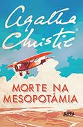 Ler Morte na Mesopotâmia, do autor Agatha Christie