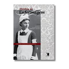 História da Enfermagem. Identidade, Profissionalização e Símbolos, do autor Fernando Porto
