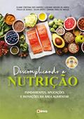 Ler Descomplicando a nutrição: Fundamentos, aplicações e inovações na área alimentar, do autor Simone Pires de Matos Ler Descomplicando a nutrição: Fundamentos, aplicações e inovações na área alimentar, do autor Simone Pires de Matos