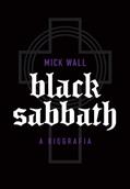 Ler Black Sabbath, do autor Mick Wall Ler Black Sabbath, do autor Mick Wall