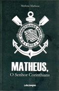 Ler Matheus o Senhor Corinthians, do autor Marlene Matheus