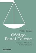 Ler Código penal celeste: Prepare sua defesa diante do Tribunal Supremo, do autor Nilton Bonder