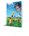 Ler Gabriel - Um Olhar Sobre as Crianças (Gabriel - Esperança além da vida Livro 4), do autor Nilton Cesar Stuqui Ler Gabriel - Um Olhar Sobre as Crianças (Gabriel - Esperança além da vida Livro 4), do autor Nilton Cesar Stuqui