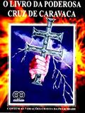 Ler O Livro da Poderosa Cruz de Caravaca, do autor Nilton Mendonça