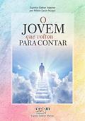 Ler O Jovem que voltou para contar, do autor Nilton Cesar Stuqui