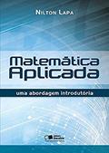 Ler Matemática aplicada: Uma abordagem introdutória, do autor Nilton Lapa Ler Matemática aplicada: Uma abordagem introdutória, do autor Nilton Lapa