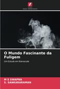 Ler O Mundo Fascinante da Fuligem: Um Estudo em Nanoscale, do autor M S Swapna; S. Sankararaman Ler O Mundo Fascinante da Fuligem: Um Estudo em Nanoscale, do autor M S Swapna; S. Sankararaman