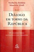 Ler Diálogo em Torno da República. Os Grandes Temas da Política e da Cidadania, do autor Norberto Bobbio