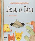 Ler Jeca, o tatu, do autor Ana Maria Machado