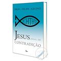 Ler Jesus Sinal de Contradicao, do autor Felipe Aquino