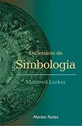 Ler Dicionário de simbologia, do autor Manfred Lurker