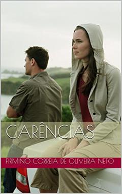 CARÊNCIAS, do autor Firmino Correia de Oliveira Neto