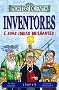 Ler Inventores e suas ideias brilhantes, do autor Dr. Mike Goldsmith Ler Inventores e suas ideias brilhantes, do autor Dr. Mike Goldsmith
