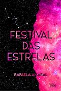 Ler Festiva das Estrelas, do autor Rafaela Amaral Ler Festiva das Estrelas, do autor Rafaela Amaral