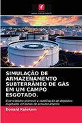 Ler SIMULAÇÃO DE ARMAZENAMENTO SUBTERRÂNEO DE GÁS EM UM CAMPO ESGOTADO.: Este trabalho promove a reabilitação de depósitos esgotados em locais de armazenamento subterrâneo., do autor Donald Kuiekem Ler SIMULAÇÃO DE ARMAZENAMENTO SUBTERRÂNEO DE GÁS EM UM CAMPO ESGOTADO.: Este trabalho promove a reabilitação de depósitos esgotados em locais de armazenamento subterrâneo., do autor Donald Kuiekem