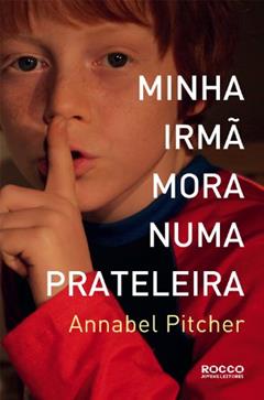 Minha irmã mora numa prateleira, do autor Annabel Pitcher