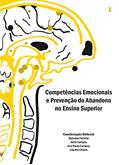 Ler Competências emocionais e prevenção do abandono no Ensino Superior, do autor Manuela Ferreira; Sofia Campos; Ana Paula Cardoso; Cláudia Chaves Ler Competências emocionais e prevenção do abandono no Ensino Superior, do autor Manuela Ferreira; Sofia Campos; Ana Paula Cardoso; Cláudia Chaves