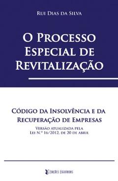 O Processo Especial de Revitalização, do autor Rui Dias da Silva