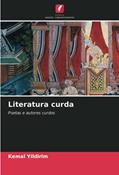 Ler Literatura curda: Poetas e autores curdos, do autor Kemal Yildirim