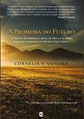 Ler A Promessa do Futuro, do autor Cornelis P. Venema