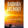 Ler OUSADIA DE VERÃO, do autor Barbara Delinsky