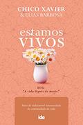 Ler Estamos Vivos, do autor Chico Xavier & Elias Barbosa
