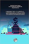 Ler Crise do capital, recomposição burguesa e sua ofensiva no campo educacional, do autor José dos Santos Souza; Jussara Marques de Macedo