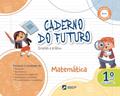 Ler Caderno do Futuro Matemática 1º ano: 1º ano BNCC, do autor Célia Passos; Zeneide Silva Ler Caderno do Futuro Matemática 1º ano: 1º ano BNCC, do autor Célia Passos; Zeneide Silva