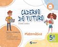 Ler Caderno do Futuro Matemática 5º ano: 5º ano BNCC, do autor Célia Passos; Zeneide Silva