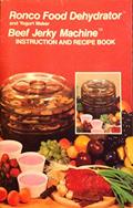 Ler Ronco Food Dehydrator and Yogurt Maker Beef Jerky Machine Instruction and Recipe Book 1991, do autor Ronco