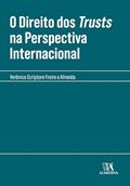 Ler O Direito dos Trusts na Perspectiva Internacional (Coleção Manuais Profissionais), do autor Verônica Scriptore Freire e Almeida Ler O Direito dos Trusts na Perspectiva Internacional (Coleção Manuais Profissionais), do autor Verônica Scriptore Freire e Almeida
