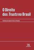 Ler O Direito dos Trusts no Brasil (Coleção Manuais Profissionais), do autor Verônica Scriptore Freire e Almeida