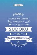 Ler O melhor de todos os livros de quebra-cabeças de Sudoku para tartaruguinha (Portuguese Edition), do autor Riddler Books