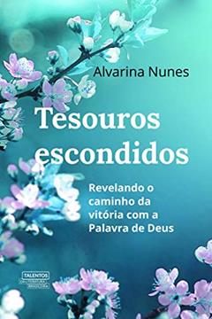 Tesouros escondidos, do autor Alvarina Nunes
