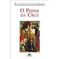 Ler O poder da cruz: Meditações para a Sexta-feira Santa na Basílica de São Pedro, do autor Raniero Cantalamessa Ler O poder da cruz: Meditações para a Sexta-feira Santa na Basílica de São Pedro, do autor Raniero Cantalamessa