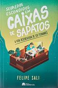 Ler Segredos Escondidos em Caixas de Sapatos, do autor Felipe Sali