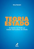 Ler Teoria do Estado: do Estado do Direito ao Estado Democrático do Direito, do autor Nina Beatriz Stocco Ranieri Ler Teoria do Estado: do Estado do Direito ao Estado Democrático do Direito, do autor Nina Beatriz Stocco Ranieri