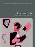 Ler O inconsciente, do autor Luciana Chaui Berlinck