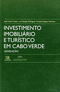 Ler Investimento Imobiliário e Turístico em Cabo Verde: Legislação, do autor José Limón Cavaco; Luís Borges Rodrigues; Fernando Aguiar Monteiro Ler Investimento Imobiliário e Turístico em Cabo Verde: Legislação, do autor José Limón Cavaco; Luís Borges Rodrigues; Fernando Aguiar Monteiro