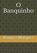 Ler O Banquinho, do autor Ramiro Marques