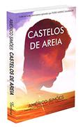 Ler Castelos de Areia, do autor Inspirado Por. Francisco; Inspirado Por. Clara; Américo Simões
