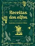 Ler Receitas dos Elfos: Pratos fáceis e saborosos inspirados no mundo de Tolkien, do autor Robert Tuesley Anderson Ler Receitas dos Elfos: Pratos fáceis e saborosos inspirados no mundo de Tolkien, do autor Robert Tuesley Anderson