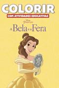 Ler Colorir com Atividades Educativas Disney - A Bela e a Fera, do autor Jefferson Ferreira