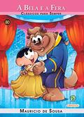 Ler Turma da Mônica - Clássicos Para Sempre - A Bela e a Fera, do autor Mauricio de Sousa