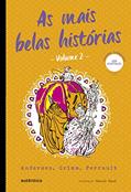 Ler As mais belas histórias - Vol. 2 - (Texto integral - Clássicos Autêntica): Andersen, Grimm, Perrault, do autor Andersen; Grimm; Perrault Ler As mais belas histórias - Vol. 2 - (Texto integral - Clássicos Autêntica): Andersen, Grimm, Perrault, do autor Andersen; Grimm; Perrault