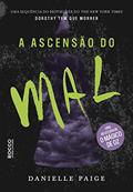 Ler A ascensão do mal (Dorothy tem que morrer Livro 2), do autor Danielle Paige