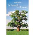 Ler O chamado das árvores, do autor Dorothy Maclean