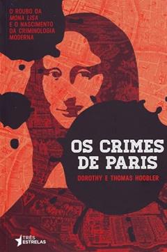 Os Crimes de Paris, do autor Dorothy Hoobler; Thomas Hoobler