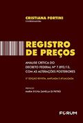 Ler Registro de preços: Análise crítica do Decreto Federal nº 7.892/13, com as alterações posteriores, do autor Cristiana Fortini Ler Registro de preços: Análise crítica do Decreto Federal nº 7.892/13, com as alterações posteriores, do autor Cristiana Fortini