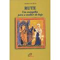 Ler Rute - um evangelho para a mulher de hoje, do autor Aldina da Silva